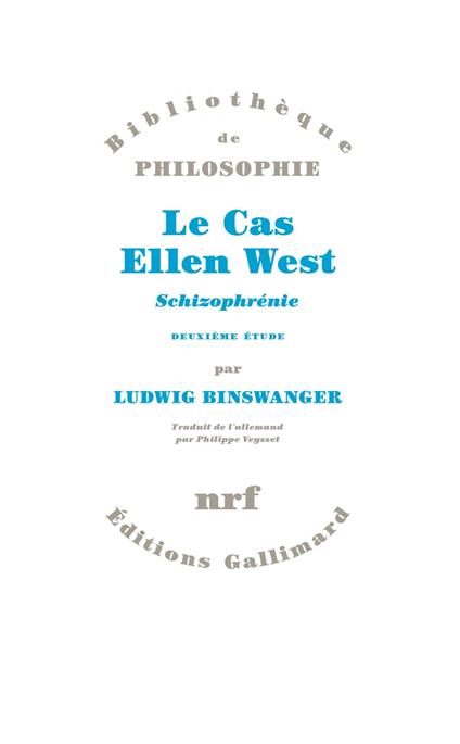 Le Cas Ellen West. Schizophrénie. Deuxième étude