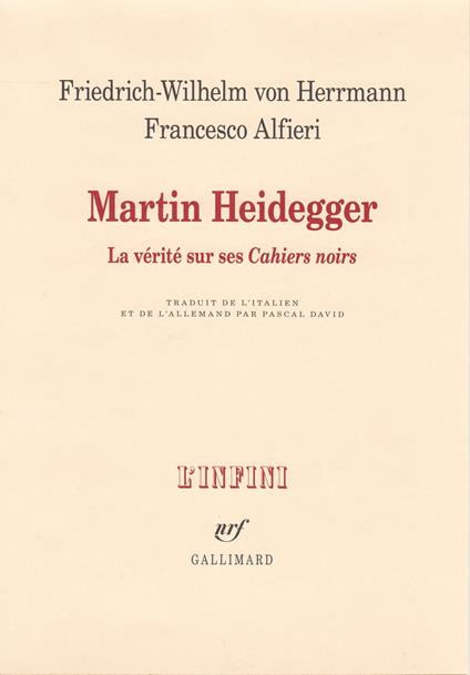 Martin Heidegger. La vérité sur ses "Cahiers noirs"