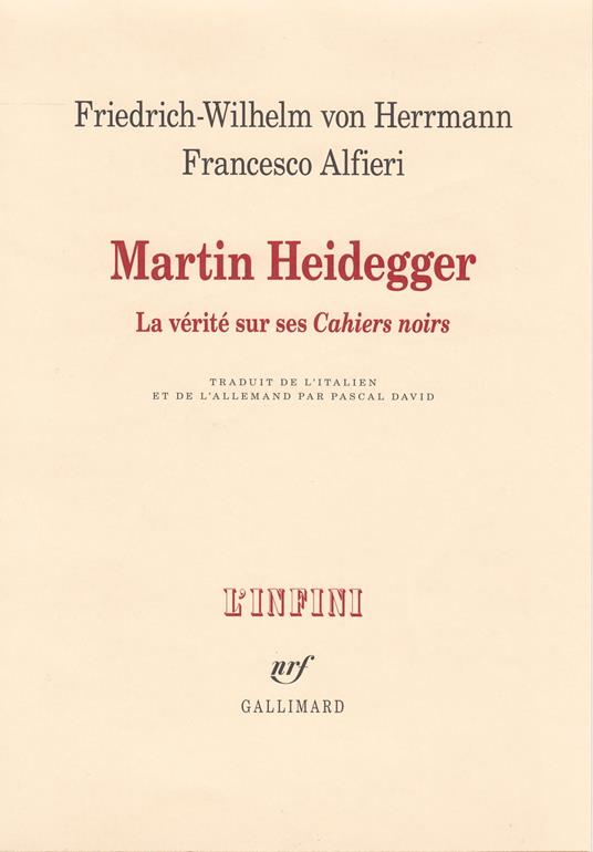 Martin Heidegger. La vérité sur ses "Cahiers noirs"