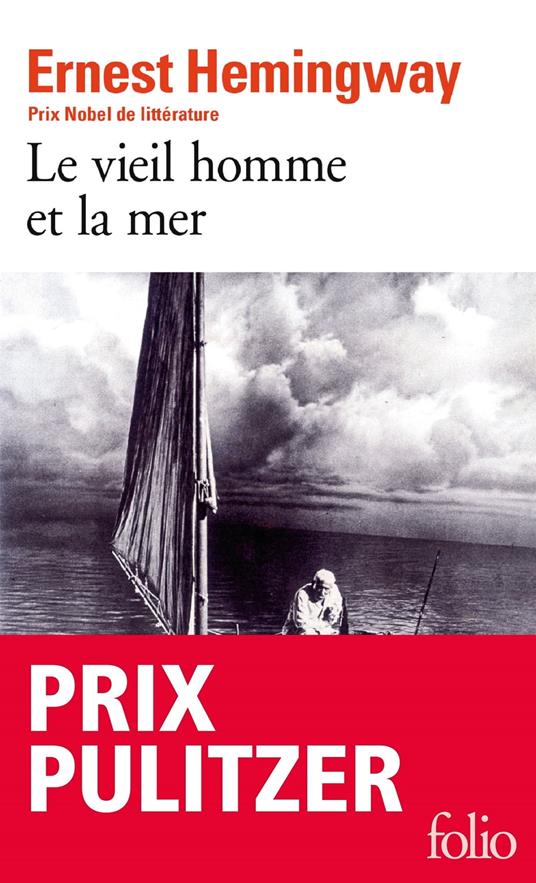 Le vieil homme et la mer - Prix Pulitzer