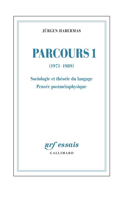 Parcours (Tome 1) - (1971-1989). Sociologie et théorie du langage - Pensée postmétaphysique