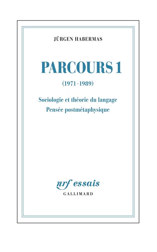 Parcours (Tome 1) - (1971-1989). Sociologie et théorie du langage - Pensée postmétaphysique