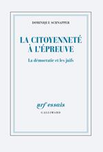 La citoyenneté à l'épreuve. La démocratie et les juifs