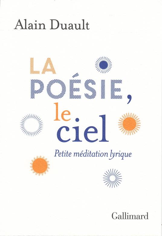 La poésie, le ciel. Petite méditation lyrique