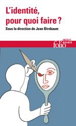L'identité, pour quoi faire ?