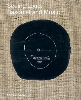 Seeing Loud, Basquiat and Music - cover