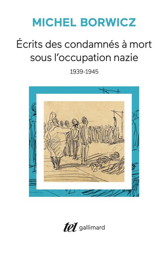 Écrits des condamnés à mort sous l'occupation nazie
