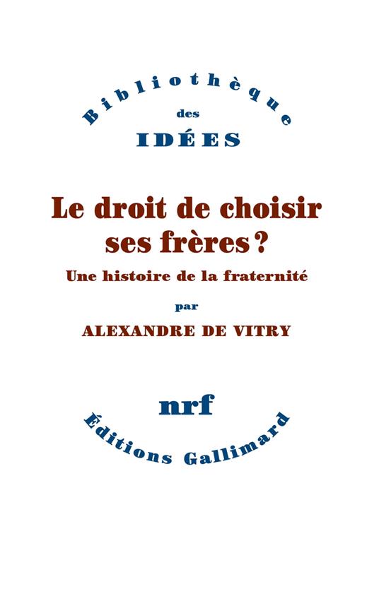 Le droit de choisir ses frères ?
