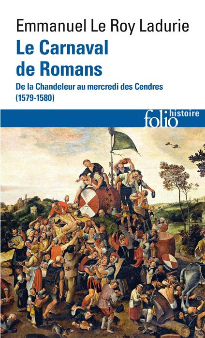 Le Carnaval de Romans. De la Chandeleur au mercredi des Cendres (1579-1580)