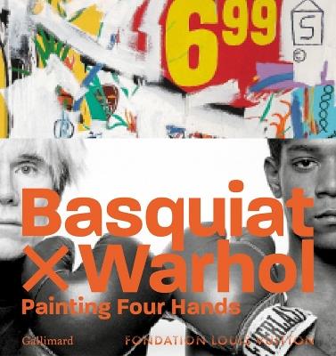 Basquiat x Warhol: Paintings 4 Hands - cover