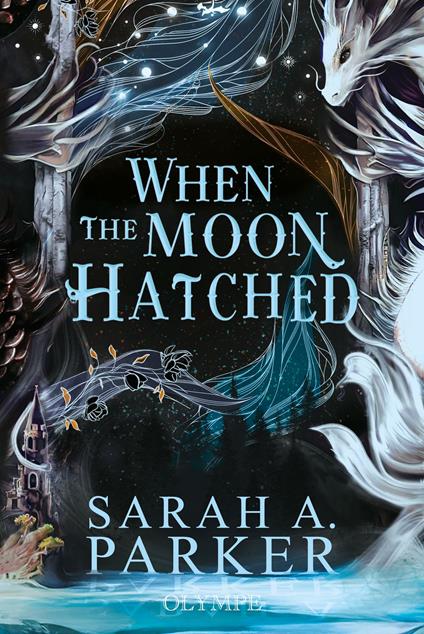 The Moonfall (Tome 1) - When the Moon Hatched