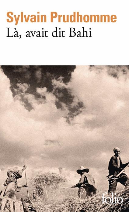 Là, avait dit Bahi