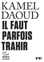 Tracts (N°67) - Il faut parfois trahir