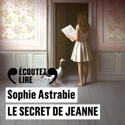 Le Secret de Jeanne - Suivi d’un entretien inédit de l’autrice