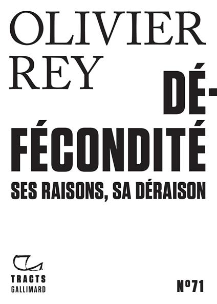 Tracts (N°70) - Défécondité. Ses raisons, sa déraison