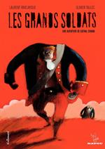 Les Grands Soldats. Une aventure de Cathal Crann