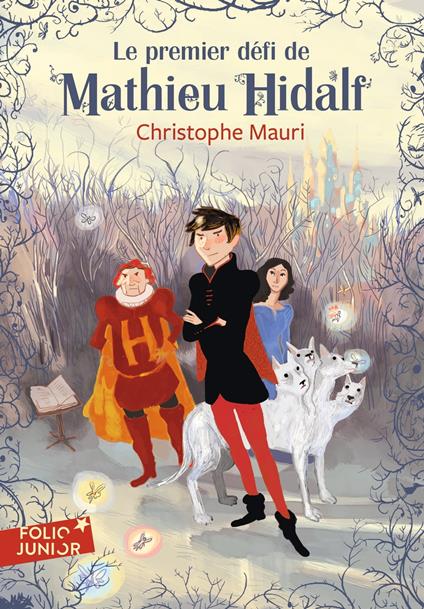 Mathieu Hidalf (Tome 1) - Le premier défi de Mathieu Hidalf - Christophe Mauri,Benjamin Bachelier - ebook