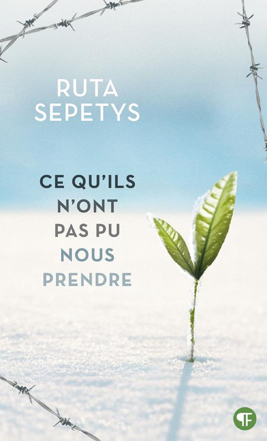 Ce qu'ils n'ont pas pu nous prendre - Ruta Sepetys,Bee Formentelli - ebook