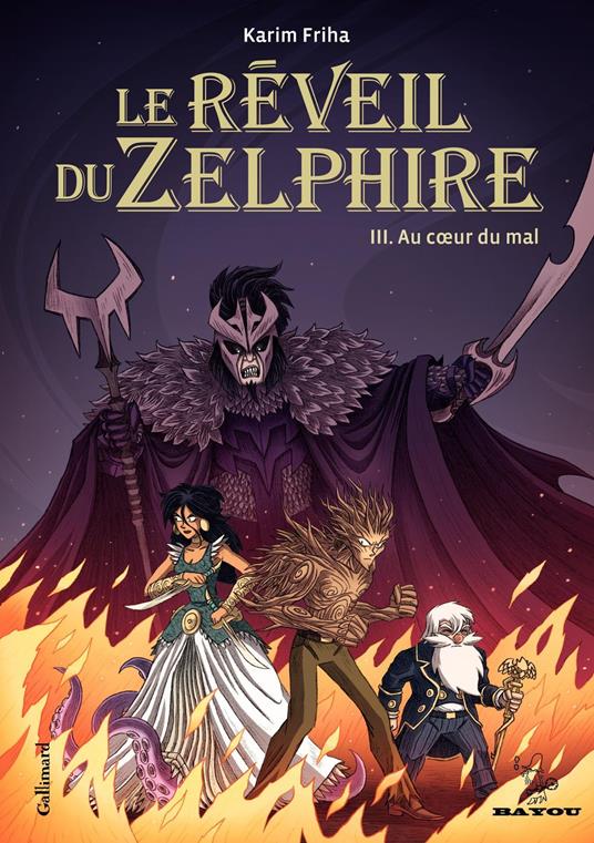 Le Réveil du Zelphire (Tome 3) - Au coeur du mal
