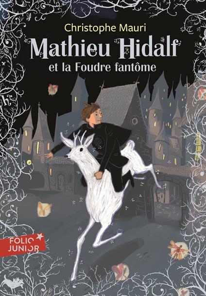 Mathieu Hidalf (Tome 2) - Mathieu Hidalf et la foudre fantôme - Christophe Mauri,Benjamin Bachelier - ebook