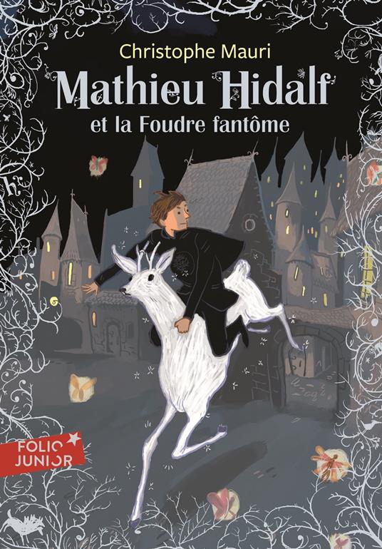 Mathieu Hidalf (Tome 2) - Mathieu Hidalf et la foudre fantôme - Christophe Mauri,Benjamin Bachelier - ebook