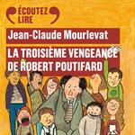 La troisième vengeance de Robert Poutifard