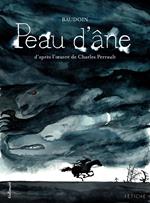 Peau d'âne. D'après l'uvre de Charles Perrault