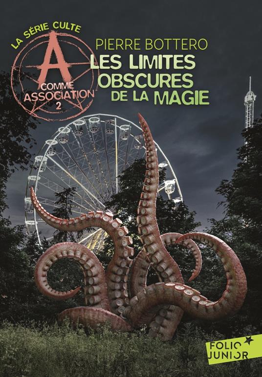 A comme Association (Tome 2) - Les limites obscures de la magie - Pierre Bottero - ebook