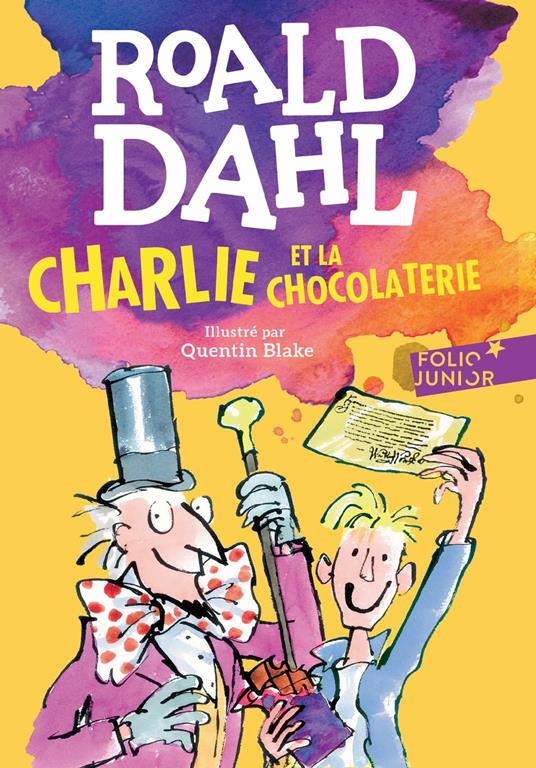 Charlie et la chocolaterie - Roald Dahl,Quentin Blake,Élisabeth Gaspar - ebook