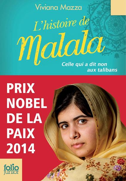 L'histoire de Malala. Celle qui a dit non aux talibans (Prix Nobel de la paix 2014) - Viviana Mazza,Paolo D'Altan,Diane Ménard - ebook