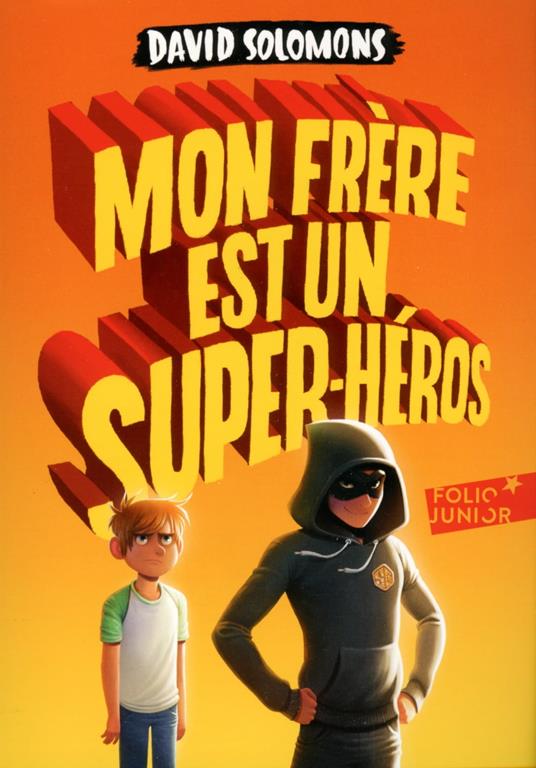 Mon frère est un super-héros - David Solomons,Laura Ellen Anderson,Karine Chaunac - ebook