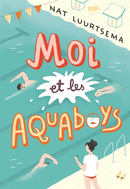Moi et les Aquaboys - Nat Luurtsema,Emmanuelle Casse-Castric - ebook