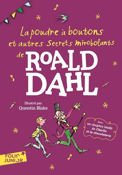 La poudre à boutons et autres secrets mirobolants - Roald Dahl,Quentin Blake,Marie Leymarie - ebook