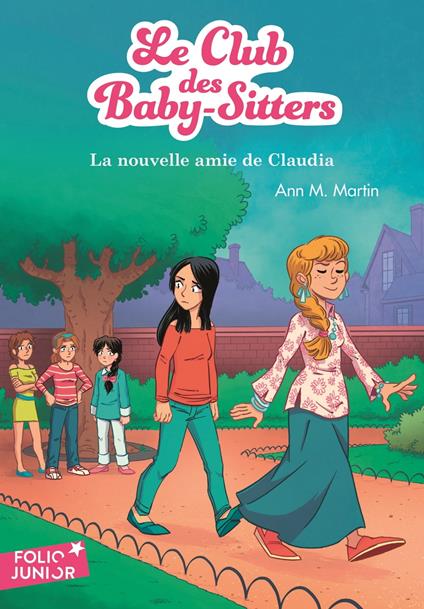 Le Club des Baby-Sitters (Tome 12) - La nouvelle amie de Claudia - Ann M. Martin,Karim Friha,Dominique Laplier,Camille Weil - ebook
