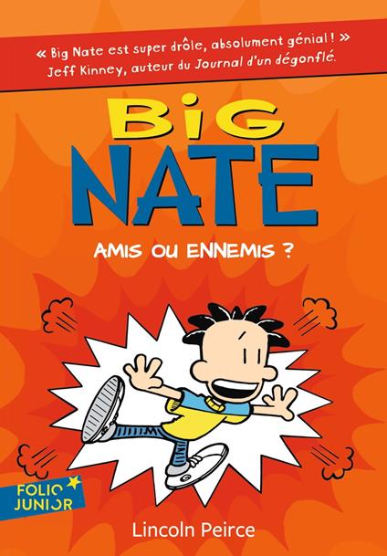 Big Nate (Tome 8) - Amis ou ennemis ? - Lincoln Peirce,Karine Chaunac - ebook