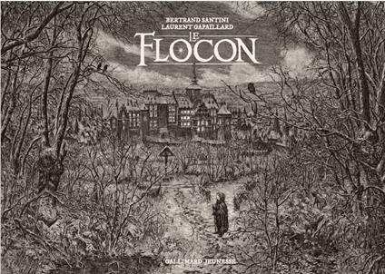Le flocon - Laurent Gapaillard,Bertrand Santini - ebook