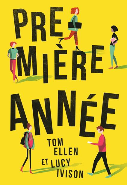 Première année - Tom Ellen,Lucy Ivison,Julie LOPEZ - ebook
