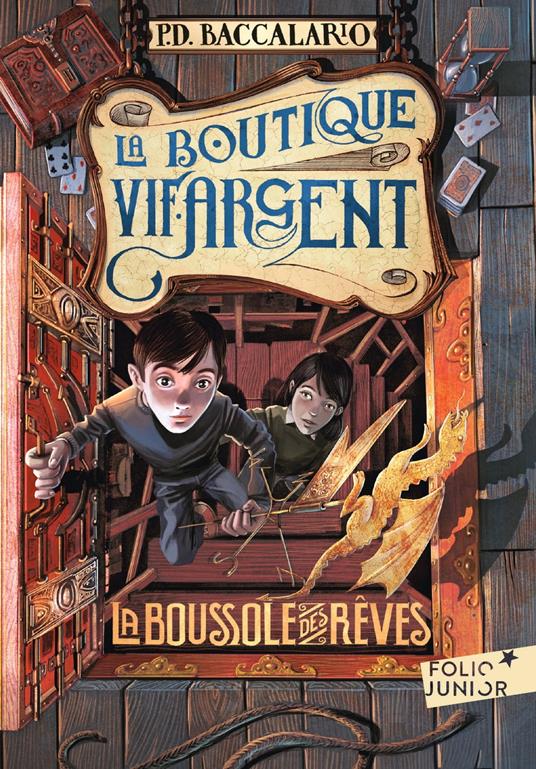 La Boutique Vif-Argent (Tome 2) - La Boussole des rêves - Pierdomenico Baccalario,Iacopo Bruno,Diane Ménard - ebook