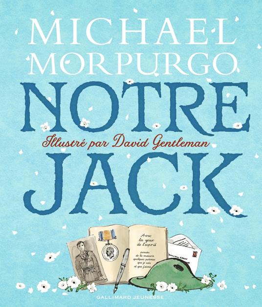 Notre Jack - Michael Morpurgo,Gentleman David,Michel Laporte - ebook