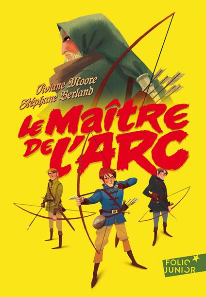 Le maître de l'arc - Stéphane Berland,Viviane Moore - ebook