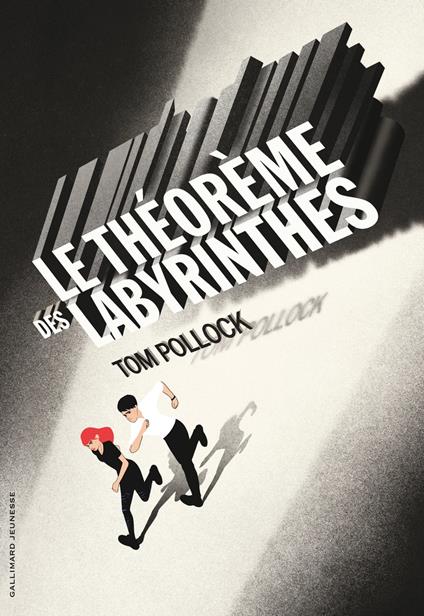Le Théorème des labyrinthes - Tom Pollock,Emmanuel Polanco,Jean-François Ménard - ebook