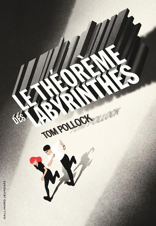 Le Théorème des labyrinthes - Tom Pollock,Emmanuel Polanco,Jean-François Ménard - ebook