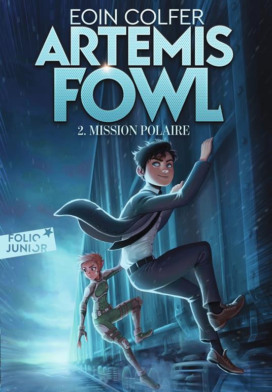 Artemis Fowl (Tome 2) - Mission polaire - Eoin Colfer,Petur Antonsson,Jean-François Ménard - ebook