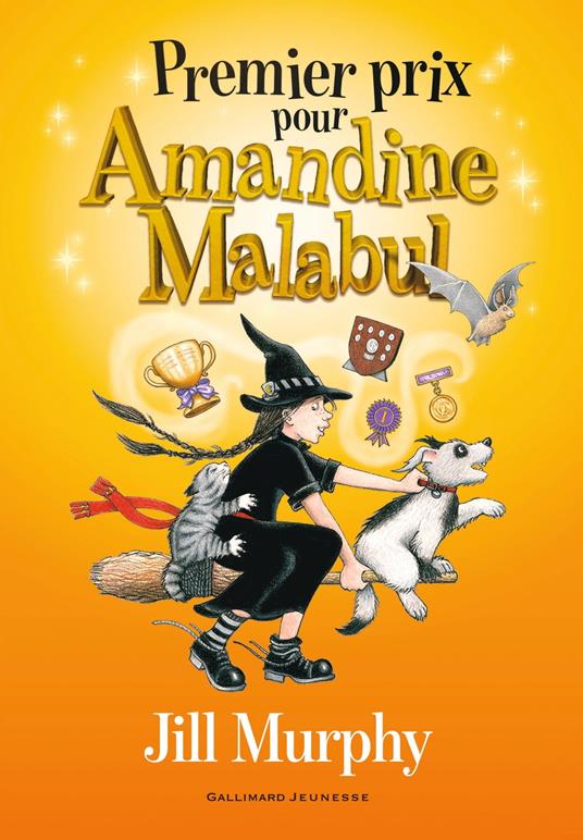 Premier prix pour Amandine Malabul - Jill Murphy,Faustina Fiore - ebook