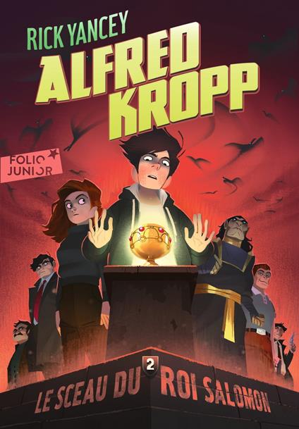 Alfred Kropp (Tome 2) - Le sceau du roi Salomon - Rick Yancey,Juliaon Roels,Jean Esch - ebook