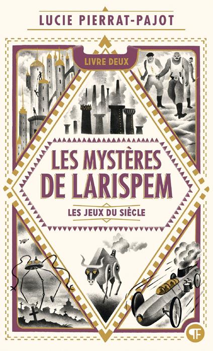 Les Mystères de Larispem (Tome 2) - Les Jeux du Siècle - Lucie Pierrat-Pajot,Donatien Mary - ebook
