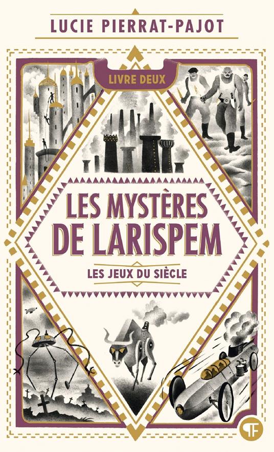 Les Mystères de Larispem (Tome 2) - Les Jeux du Siècle - Lucie Pierrat-Pajot,Donatien Mary - ebook