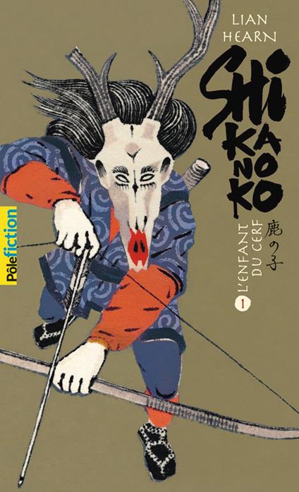 Shikanoko (livres 1 et 2) - Lian Hearn - ebook