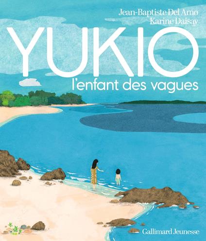 YUKIO, l'enfant des vagues - Jean-Baptiste Del Amo - ebook