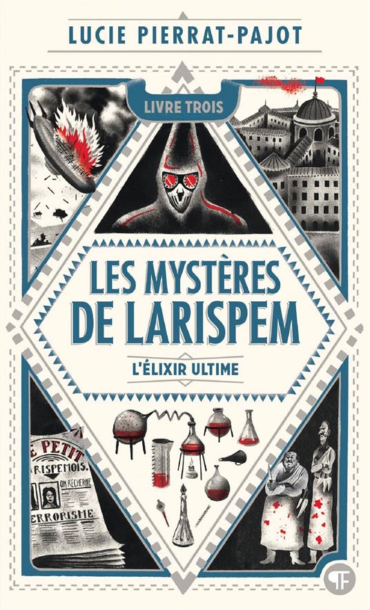 Les Mystères de Larispem (Tome 3) - L'élixir ultime - Lucie Pierrat-Pajot,Donatien Mary - ebook